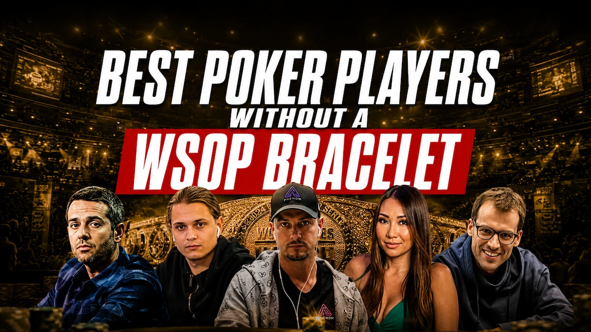 Najlepsi Gracze Pokera Bez Bransolety WSOP w 2026 Roku
