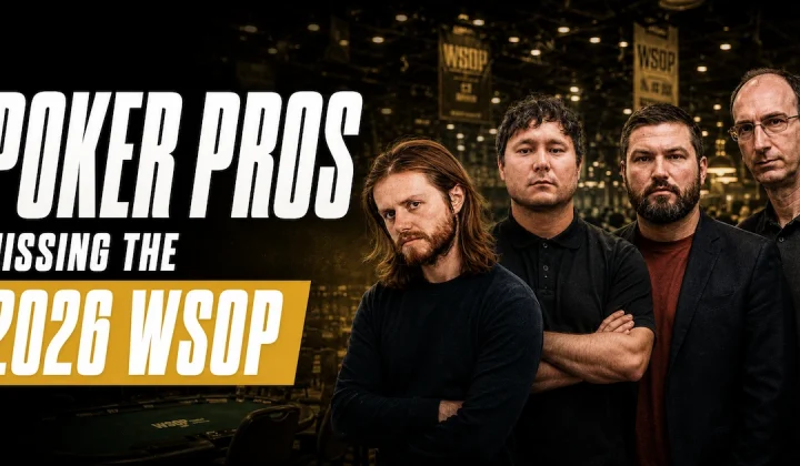Who’s Missing from the 2026 WSOP: Every Pro Who Can’t or Won’t Be in Las Vegas