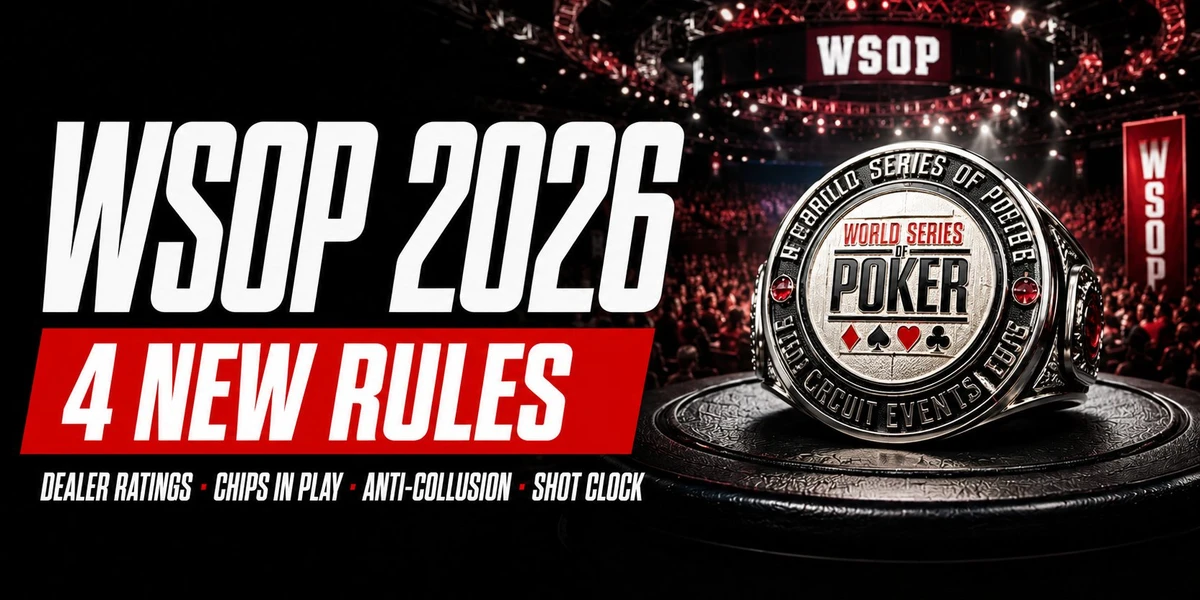 WSOP 2026: Zmiany w zasadach dotyczące dealerów, rejestracji i antykoluzji