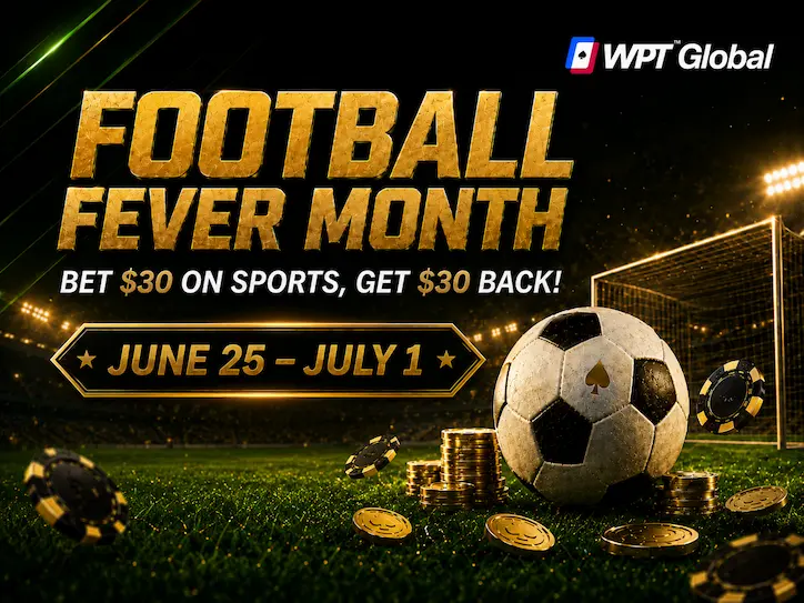 WPT Global oferuje Casino Coin w promocji „Football Fever Month” – ostatnia szansa na zdobycie 30 USD