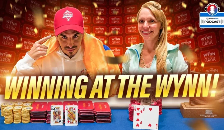 PokerNews Podcast: Podsumowanie Wynn Summer Classic i dyskusje o najlepszych miejscach do gry w Las Vegas