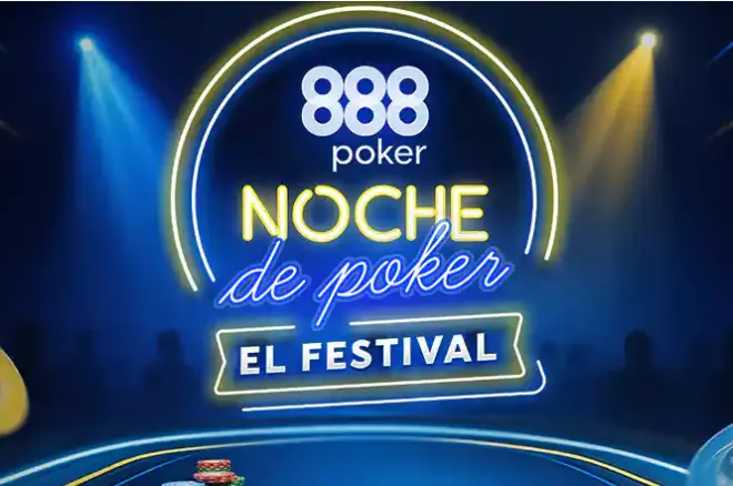 888poker Noche de Poker El Festival zawita do Sewilli – sprawdź plan turniejów