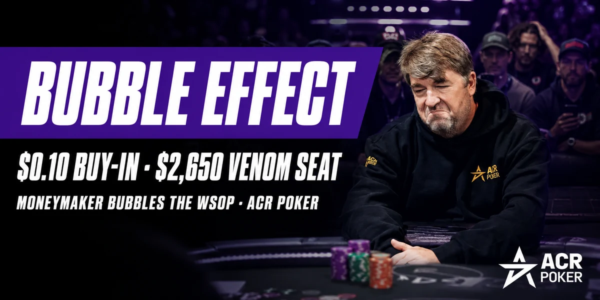 ACR Poker zamienił bąbel WSOP w nagrodę za bąbel – promocja za 0,10 dolara z siedziskiem Venom za 2650 dolarów