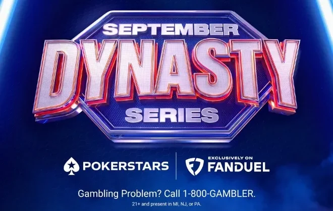 Dynasty Series na PokerStars w FanDuel. Satelity od 5 dolarów dają szansę na grę w turniejach z pulą 3,5 mln USD