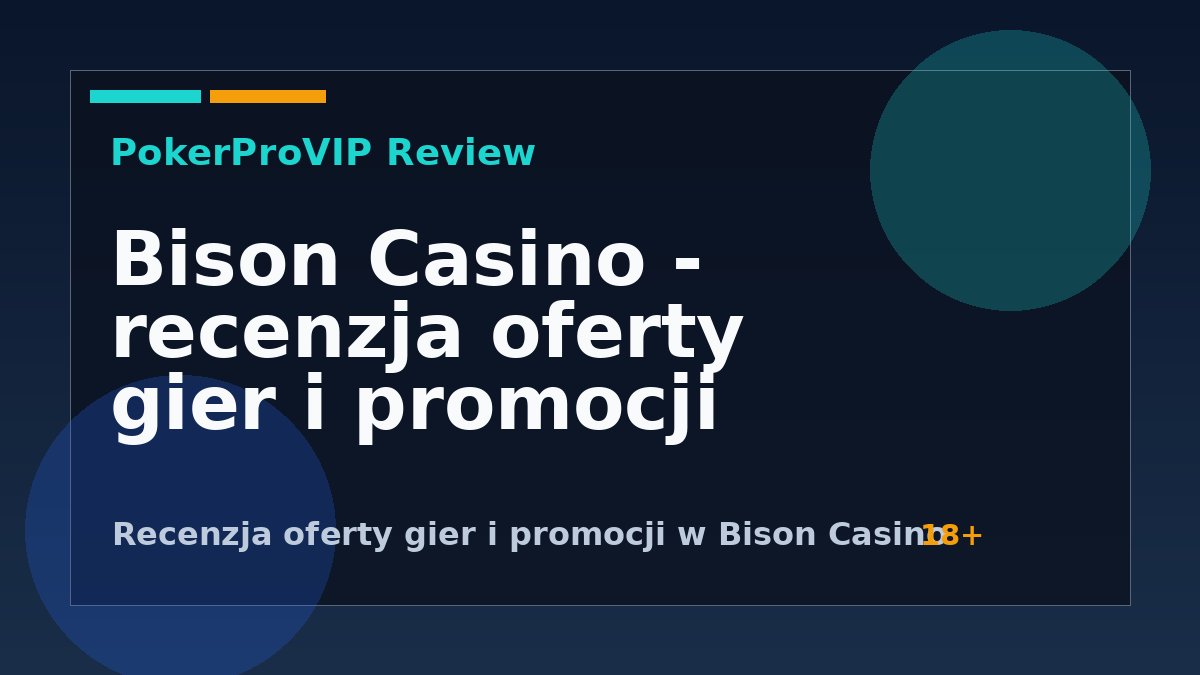 Bison Casino recenzja 2026: Gry, bonusy i wypłaty – analiza oferty