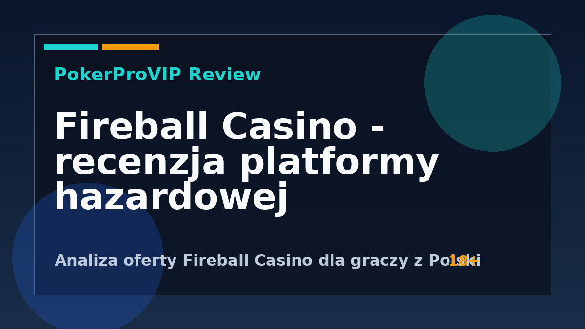 Fireball Casino Recenzja 2026: Gry, Bonusy i Status w Polsce