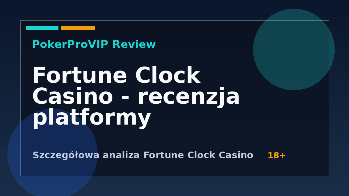 Fortune Clock Casino – recenzja oferty gier i warunków dla graczy z Polski