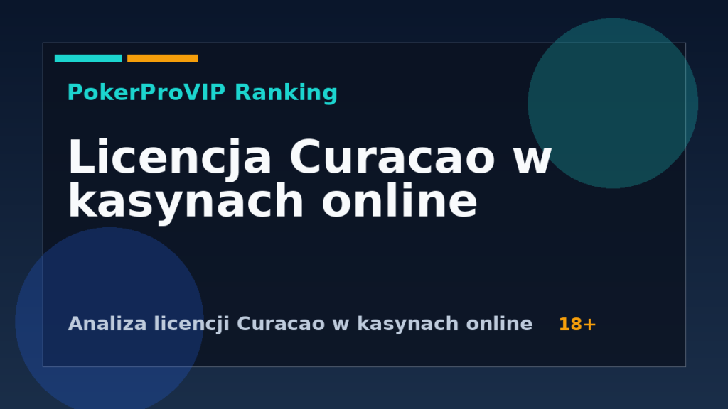 Kasyna z licencją Curacao: Co oznacza i czego nie gwarantuje