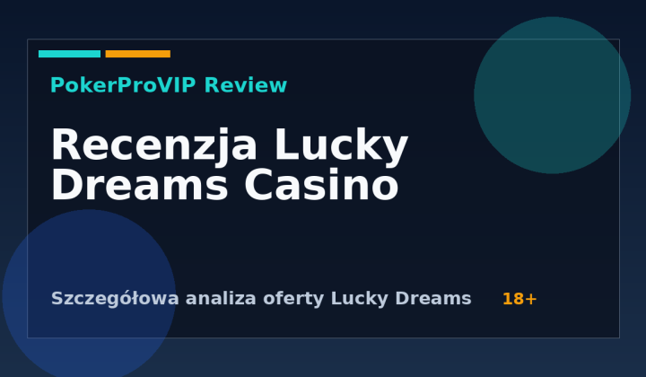 Lucky Dreams Casino – Recenzja 2026: Gry, Bonusy i Status w Polsce