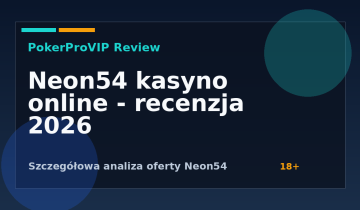 Neon54 Recenzja 2026: Gry, Bonusy i Płatności w Kasynie Online