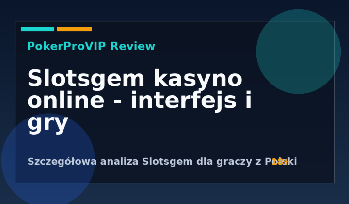 Slotsgem recenzja 2026: kasyno online z automatami i ofertą pokerową
